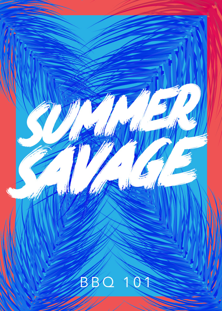 Summer Savage: BBQ 101