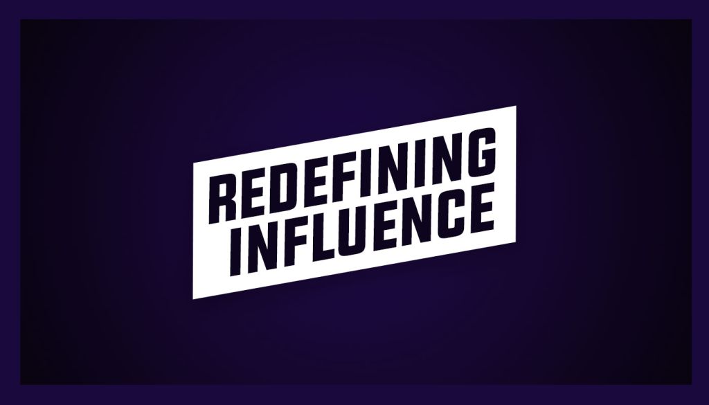 Redefining Influence