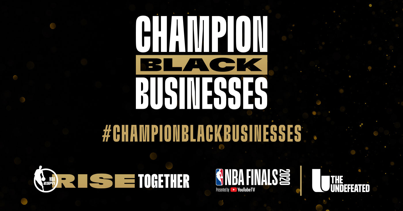 The NBA, ESPN Team Up To #ChampionBlackBusinesses During The NBA Finals