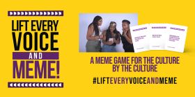 Lift Every Voice and Meme Card Game