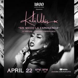 Kali Uchis x 1800 Cristalino x Sin Miedo: La Experiencia