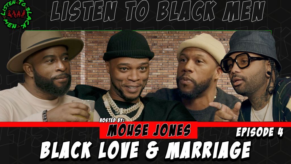 Listen To Black Men Ep. 4