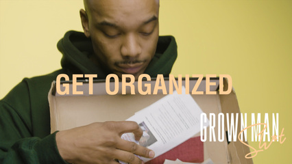 Get Organized | Grown Man Sh*t
