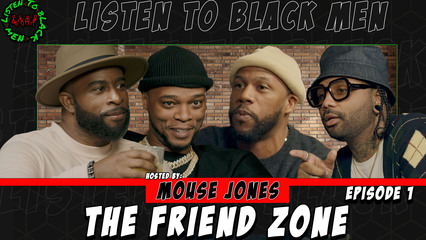 MadameNoire Presents: Listen to Black Men - The Friend Zone
