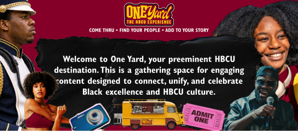 A gathering space for engaging content designed to connect, unify, and celebrate Black excellence and HBCU culture. The image features a bus with "One Yard" branding and two people smiling.